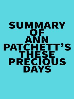 cover image of Summary of Ann Patchett's These Precious Days